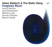 Adam Baldych & The Baltic Gang: Imaginary Room