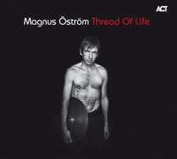 Magnus Öström: Thread Of Life