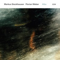 Markus Stockhausen / Florian Weber: Alba