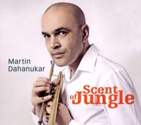 Martin Dahanukar: Scent of Jungle