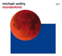 Michael Wollny: mondenkind