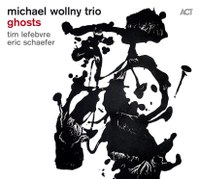 Michael Wollny Trio: Ghosts
