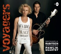 Michaela Rabitsch & Robert Pawlik Quartet: Voyagers