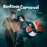 Sinfonia de Carnaval: Sweeping Dragon