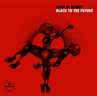 Sons of Kemet: Black To The Future