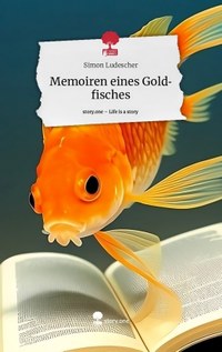Die Moral des vergesslichen Goldfisches