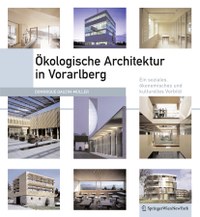 „Ökologische Architektur in Vorarlberg“ von Dominique Gauzin-Müller