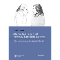 „Was von innen her aus sich selbst bewegt wird“: Klaus Christa, Bratschist und künstlerischer Leiter von „musik in der pforte“, hat ein CD-Buch über Joseph Haydn publiziert