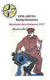 Bolschewisten, Räte, Revolutionen - Die Rheticus-Gesellschaft erinnert an die russischen Revolutionen 1917 – und ihre Wahrnehmung in Vorarlberg