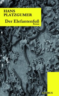 Das Geisterschloss in den Pripjat-Sümpfen – Hans Platzgumers Roman „Der Elefantenfuß“