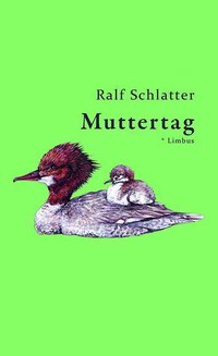 „Muttertag“ - Roman von Ralf Schlatter
