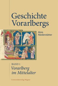 Ohne Habsburg kein Vorarlberg – Alois Niederstätter beschreibt „Vorarlberg im Mittelalter“