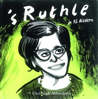 „s’Ruthle“ in 93 Bildern und Text von Christoph Abbrederis