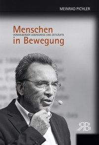 Spannender Einblick in 200 Jahre Landesgeschichte - Zu Meinrad Pichlers „Menschen in Bewegung. Vorarlberger Lebenswege und Zeitläufte“