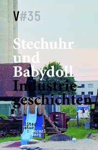V#35 – neue Ausgabe der Vorarlberger Zeitschrift für Literatur: „Stechuhr und Babydoll“