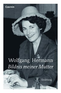 Wolfgang Hermann: „Bildnis meiner Mutter“