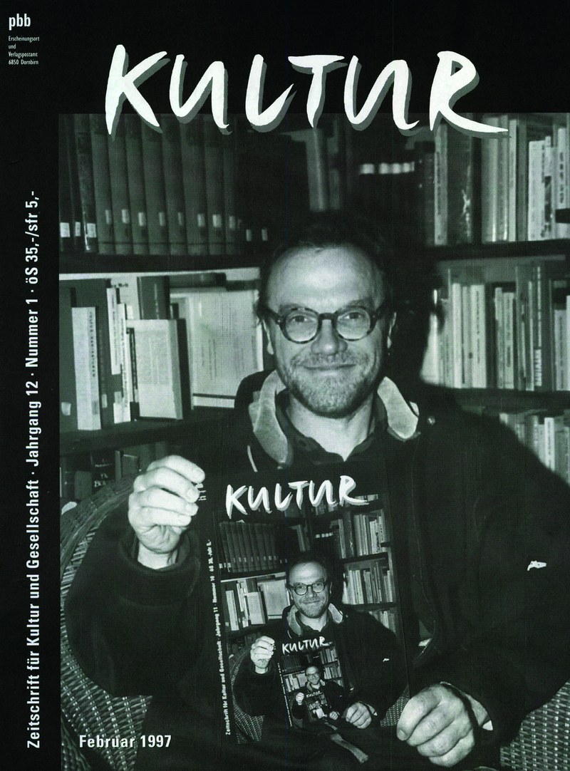 Von Anfang an wurde in der KULTUR das Kulturleben der Region dokumentiert, kommentiert, analysiert – manchmal wurden auch Prophezeiungen gewagt: hier zur Karriere von Michael Köhlmeier (KULTUR 1/1997, Februar).