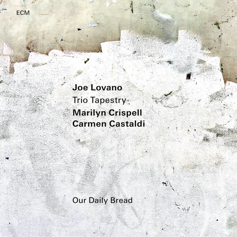 Joe Lovano_Our Daily Bread.jpg